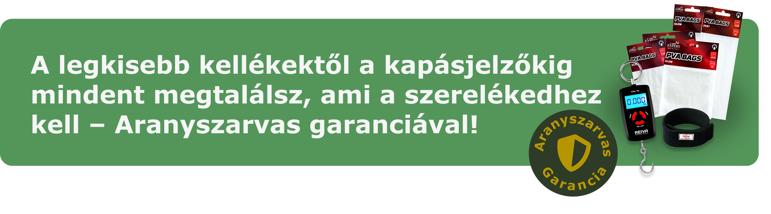A legkisebb kellékektől a kapásjelzőkig mindent megtalálsz, ami a szerelékedhez kell – Aranyszarvas garanciával!